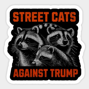 Street Cats Against Trump Sticker